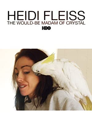 Omslagsbild till Heidi Fleiss: The Would-Be Madam of Crystal