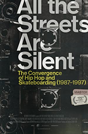 Omslagsbild till All the Streets Are Silent: The Convergence of Hip Hop and Skateboarding (1987-1997)