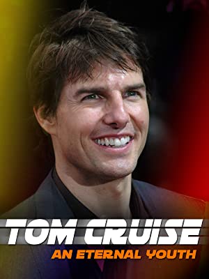 Omslagsbild till Tom Cruise: An Eternal Youth