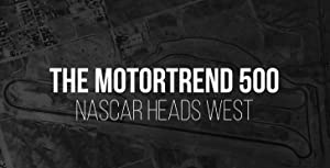 Omslagsbild till The MotorTrend 500: NASCAR Heads West
