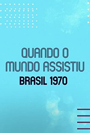 Omslagsbild till When the World Watched: Brazil 1970