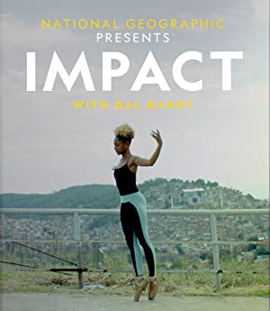 Omslagsbild till National Geographic Presents: Impact with Gal Gadot