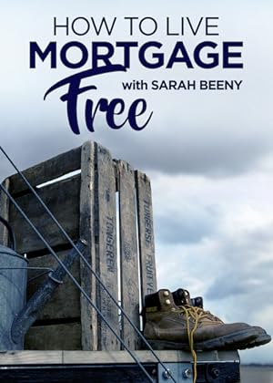 Omslagsbild till How to Live Mortgage Free with Sarah Beeny