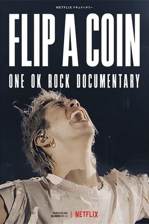 Omslagsbild till Flip a Coin - ONE OK ROCK Documentary