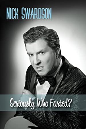 Omslagsbild till Nick Swardson: Seriously, Who Farted?