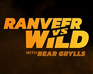 Omslagsbild till Ranveer vs. Wild with Bear Grylls