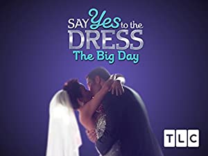 Omslagsbild till Say Yes to the Dress: The Big Day