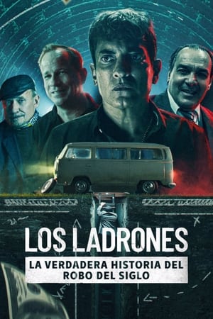 Omslagsbild till Los Ladrones: la verdadera historia del robo del siglo