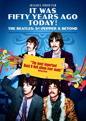 Omslagsbild till It Was Fifty Years Ago Today! The Beatles: Sgt. Pepper & Beyond