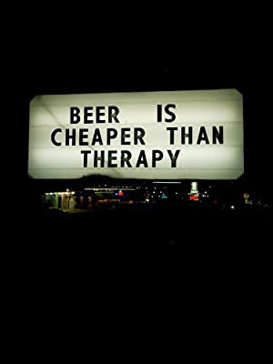 Omslagsbild till Beer Is Cheaper Than Therapy