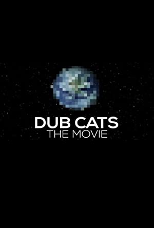 Omslagsbild till Dub Cats: The Movie