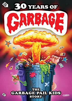 Omslagsbild till 30 Years of Garbage: The Garbage Pail Kids Story