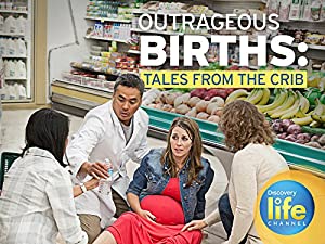 Omslagsbild till Outrageous Births: Tales from the Crib