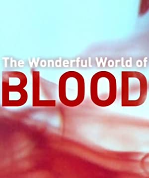 Omslagsbild till The Wonderful World of Blood with Michael Mosley