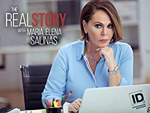 Omslagsbild till The Real Story with Maria Elena Salinas