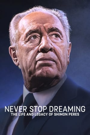Omslagsbild till Never Stop Dreaming: The Life and Legacy of Shimon Peres