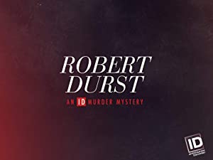 Omslagsbild till Robert Durst: An ID Murder Mystery