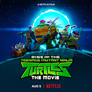 Omslagsbild till Rise of the Teenage Mutant Ninja Turtles: The Movie